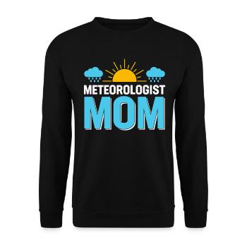 Meteorologist Mom Appreciation Meteorology - Unisex Sweatshirt - black - Front - Alina (178cm) & Michal (187cm)