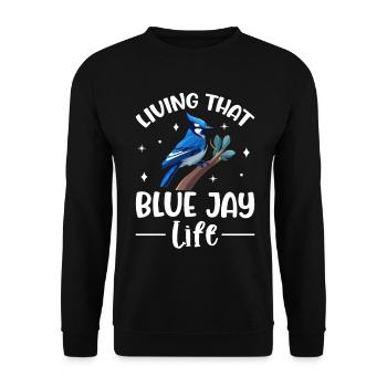 Vivre cette vie de geai bleu Drôle d’observation des oiseaux - Sweat-shirt Unisexe - noir - Devant - Alina (178cm) & Michal (187cm)