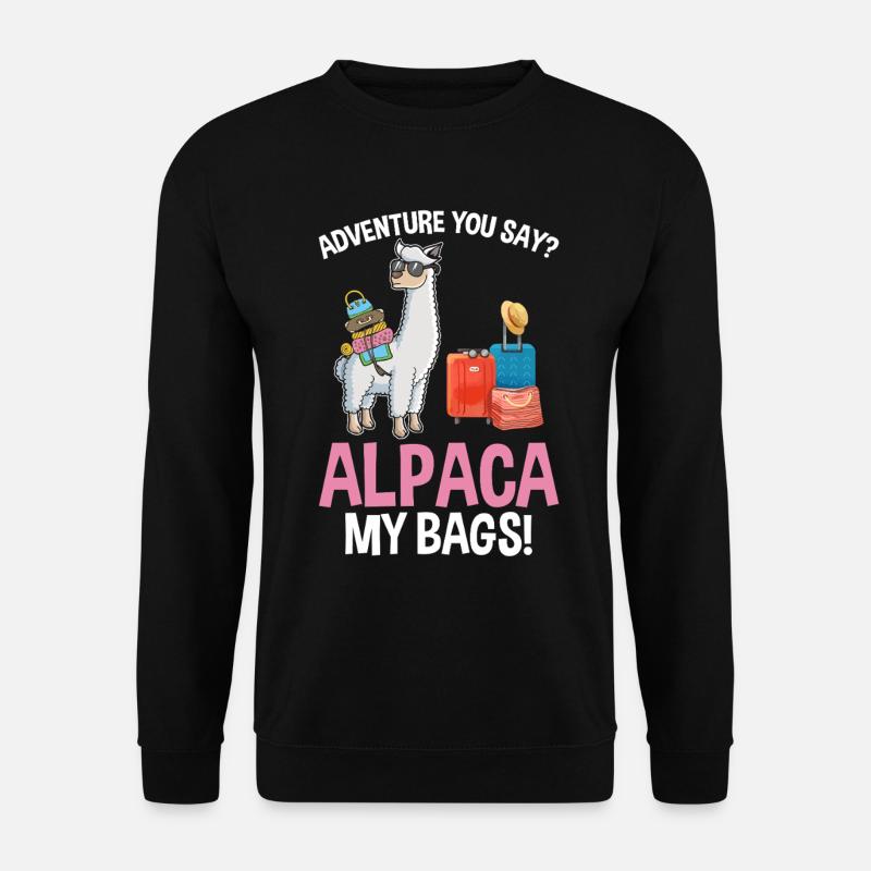 Abenteuer Du sagst Alpaka Meine Taschen Lustiger Urlaub - Unisex Pullover - Schwarz