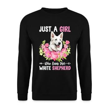 Just A Girl Who Loves Her White Shepherd Funny - Unisex Sweatshirt - black - Front - Alina (178cm) & Michal (187cm)