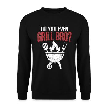 Do You Even Grill Bro Funny BBQ Grilling Barbecue - Unisex Sweatshirt - black - Front - Alina (178cm) & Michal (187cm)