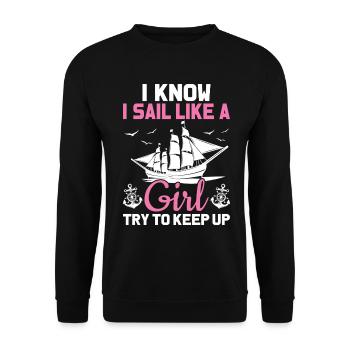 I Know I Sail Like A Girl Funny Sailboat Sailing - Unisex Sweatshirt - black - Front - Alina (178cm) & Michal (187cm)