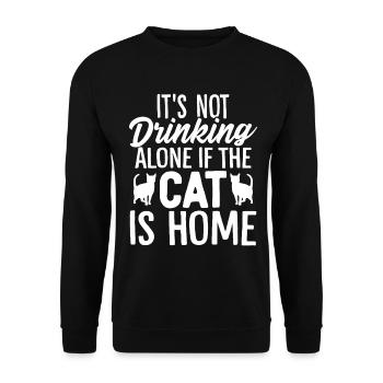 It's Not Drinking Alone If The Cat Is Home Funny - Unisex Sweatshirt - black - Front - Alina (178cm) & Michal (187cm)