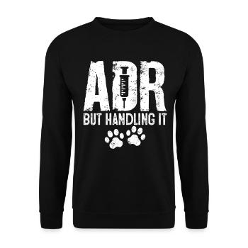 ADR, aber Umgang damit Medizin Haustierpflege Lustig - Unisex Pullover - Schwarz - Vorne - Alina (178cm) & Michal (187cm)