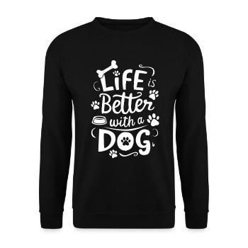 Das Leben ist besser mit einem Hund Welpe Hundebesitzer Tier - Unisex Pullover - Schwarz - Vorne - Alina (178cm) & Michal (187cm)