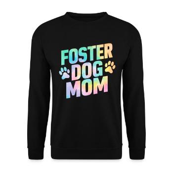 Foster Dog Mom Tie Dye Animal Rescue Foster Care - Unisex Sweatshirt - black - Front - Alina (178cm) & Michal (187cm)