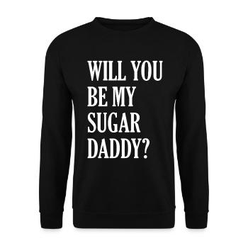Will You Be My Sugar Daddy - Unisex Sweatshirt - black - Front - Alina (178cm) & Michal (187cm)