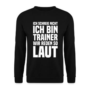 Ich Schreie Nicht Ich Bin Trainer - Unisex Pullover - Schwarz - Vorne - Alina (178cm) & Michal (187cm)