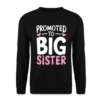 Promoted to Big Sister Funny Sibling Sister - Unisex Sweatshirt - black - Front - Alina (178cm) & Michal (187cm)