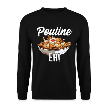 Poutine Eh Lustige Pommes Käse Quark Soße Poutine - Unisex Pullover - Schwarz - Vorne - Alina (178cm) & Michal (187cm)