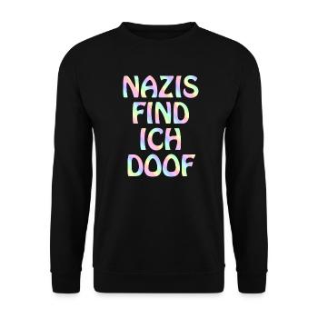 Say NO to Racism Against Nazis Policy Gift - Unisex Sweatshirt - black - Front - Alina (178cm) & Michal (187cm)