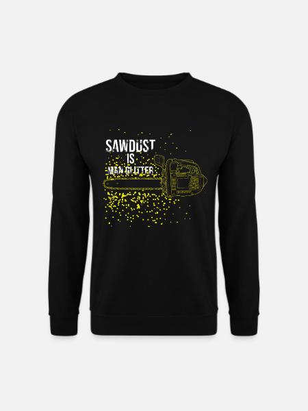 Sawdust is glittering men - Unisex Sweatshirt - black