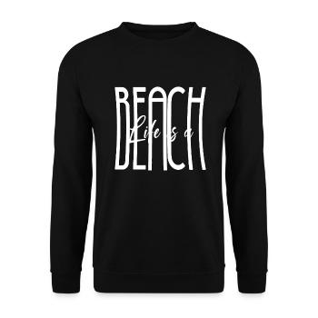Das Leben ist besser am Strand Beach Geschenk Fun - Unisex Pullover - Schwarz - Vorne - Alina (178cm) & Michal (187cm)