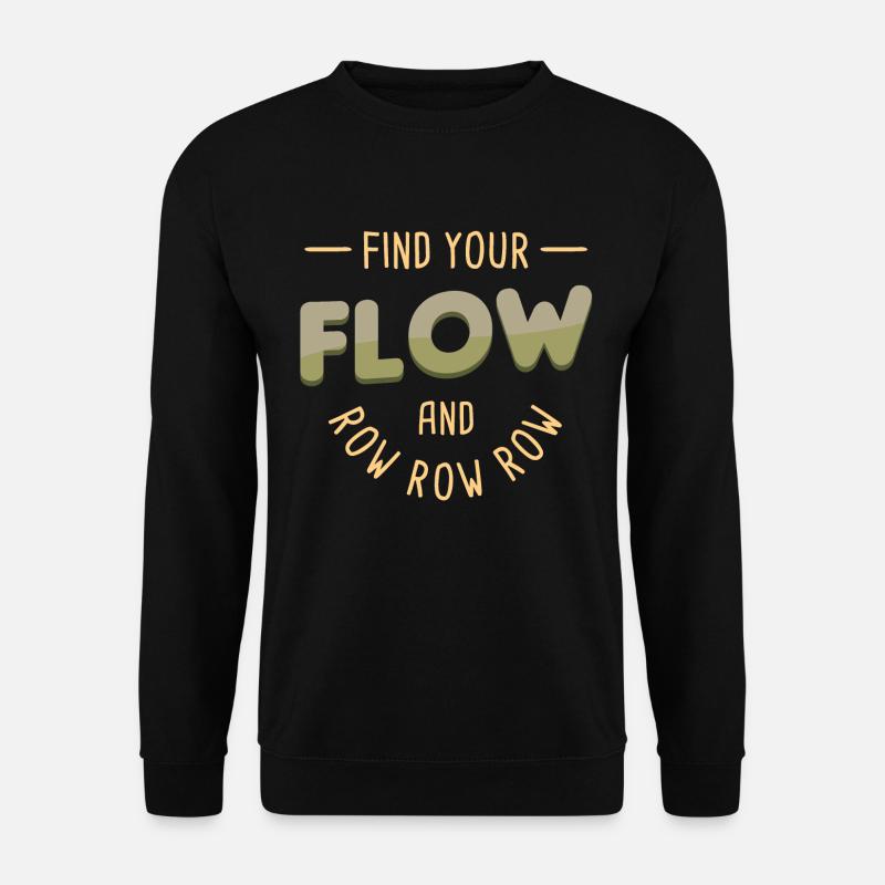 Row Row Row - Unisex Pullover - Schwarz