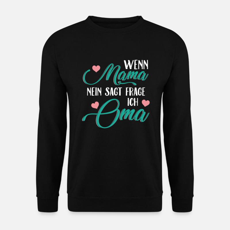 Oma Omi Geschenk Großmutter Geschenkidee - Unisex Pullover - Schwarz