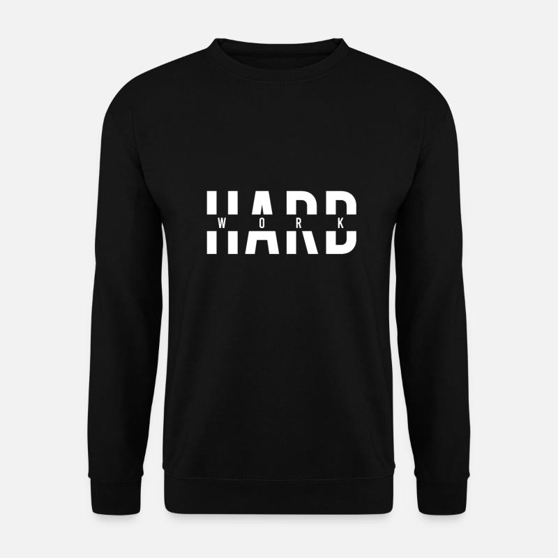 hard work - Unisex Sweatshirt - black