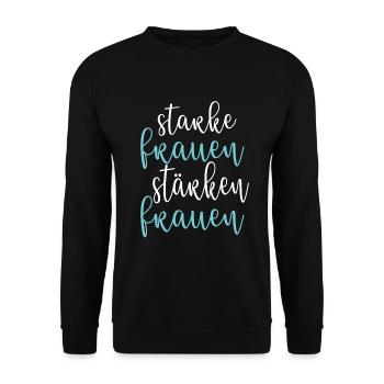 Frauenpower Powerfrau Starke Frauen Stärken Frauen - Unisex Pullover - Schwarz - Vorne - Alina (178cm) & Michal (187cm)