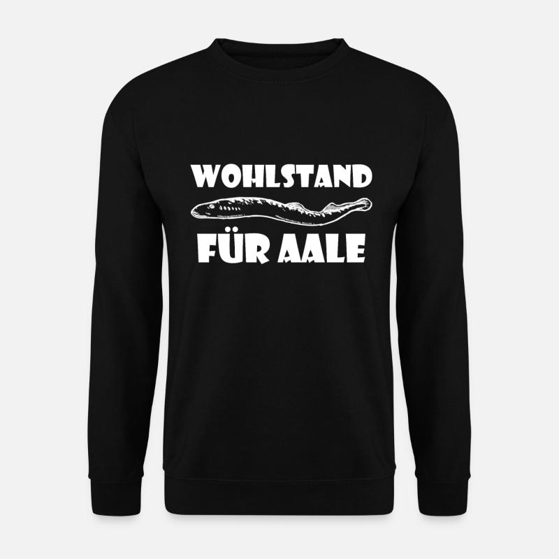 Aal Wortspiel Wohlstand Für Aale Aal Witz Angler - Unisex Pullover - Schwarz