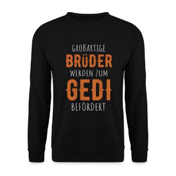 Zum Gedi Befördert Bruder Taufgedi Gedi - Unisex Pullover - Schwarz - Vorne - Alina (178cm) & Michal (187cm)