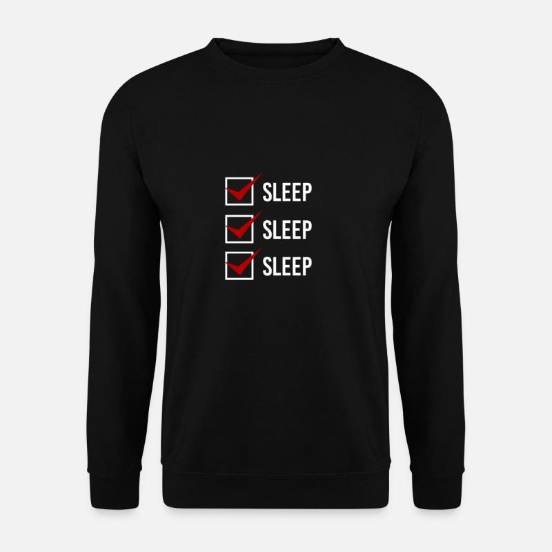 Sleep Sleep Sleep - Unisex Pullover - Schwarz