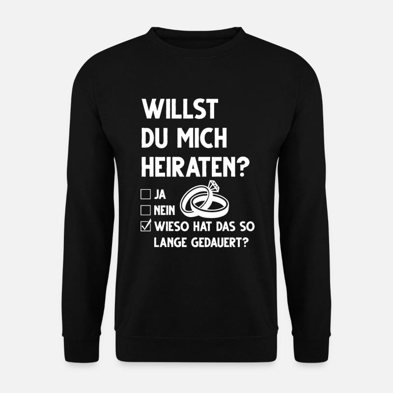 Heiratsantrag Marry Me Hochzeitsantrag - Unisex Pullover - Schwarz