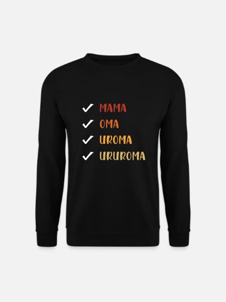 Ururoma Geschenk Ururgroßmutter Ururmami Ururmi - Unisex Pullover - Schwarz