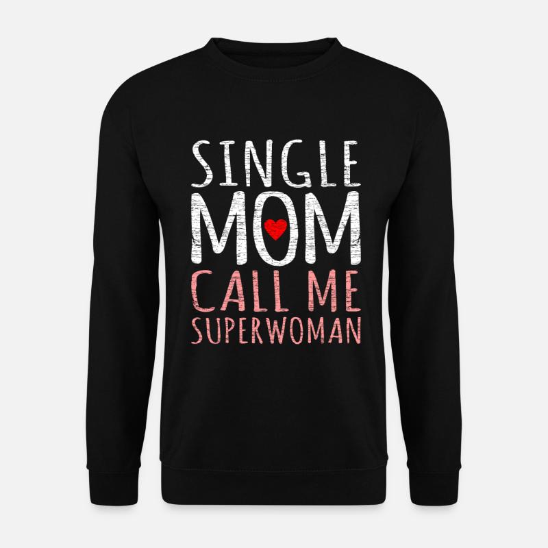 Alleinerziehende Mutter - Unisex Pullover - Schwarz