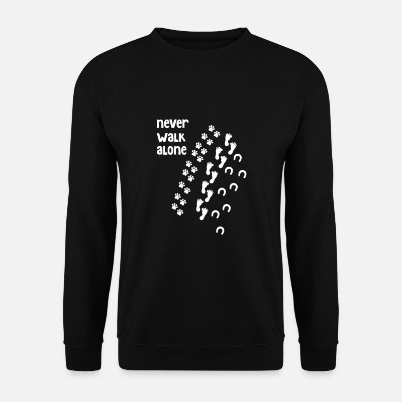 Never Walk Alone Hund Pferd Katze - Unisex Pullover - Schwarz