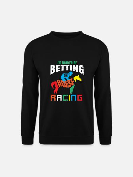 Horse Racing Horse Race Horse Betting Horses - Unisex Sweatshirt - black
