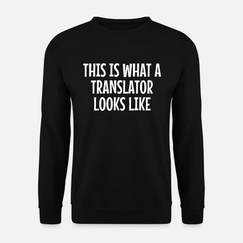 Translator Translating languages - Unisex Sweatshirt - black