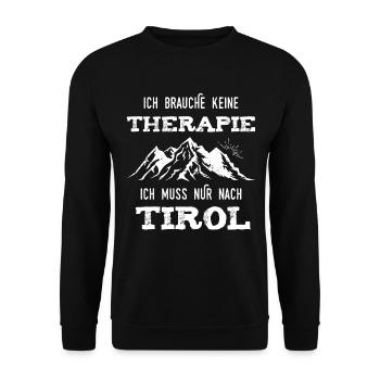 Ich brauche keine Therapie ich muss nur nach Tirol - Unisex Pullover - Schwarz - Vorne - Alina (178cm) & Michal (187cm)