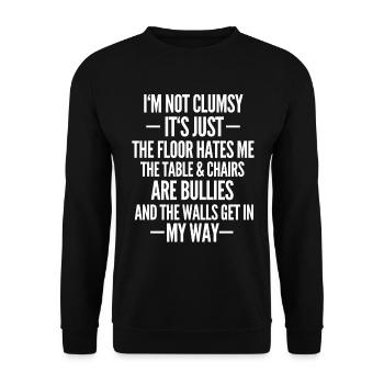 Funny clumsy gift sarcasm - Unisex Sweatshirt - black - Front - Alina (178cm) & Michal (187cm)