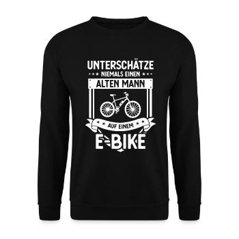 UNTSCHATZE NIEMALS EINEN ALTEN MANN auf EIEM E-Bik - Unisex Pullover - Schwarz - Vorne - Alina (178cm) & Michal (187cm)