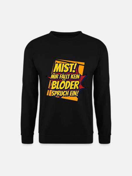 Lustiger Spruch - Unisex Pullover - Schwarz