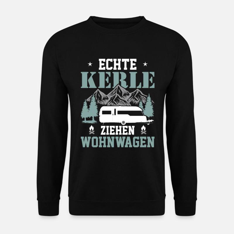 Echte Kerle Ziehen Wohnwagen - (c) - Unisex Pullover - Schwarz