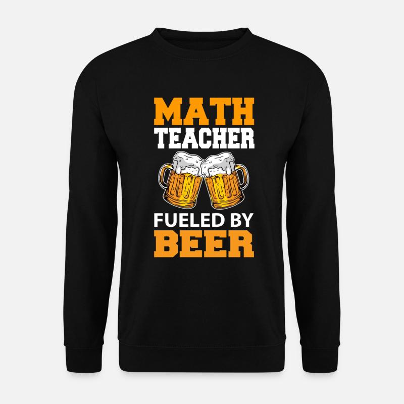 Mathelehrer Bier - Unisex Pullover - Schwarz