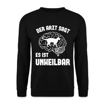 Der arzt Sagt es ist unheilbar - - Unisex Pullover - Schwarz - Vorne - Alina (178cm) & Michal (187cm)
