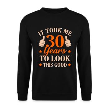 Funny 30 Years Good Gift - Unisex Sweatshirt - black - Front - Alina (178cm) & Michal (187cm)