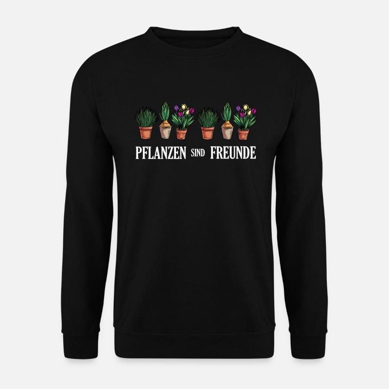 Pflanzen sind Freunde Garten - Unisex Pullover - Schwarz