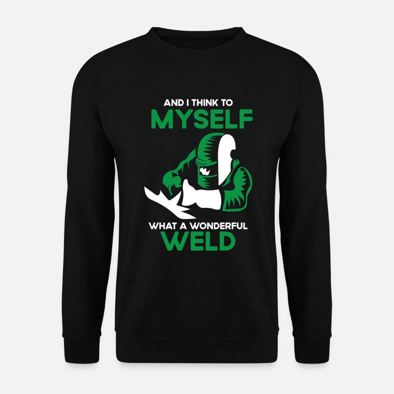 Welders weld metal locksmiths - Unisex Sweatshirt - black