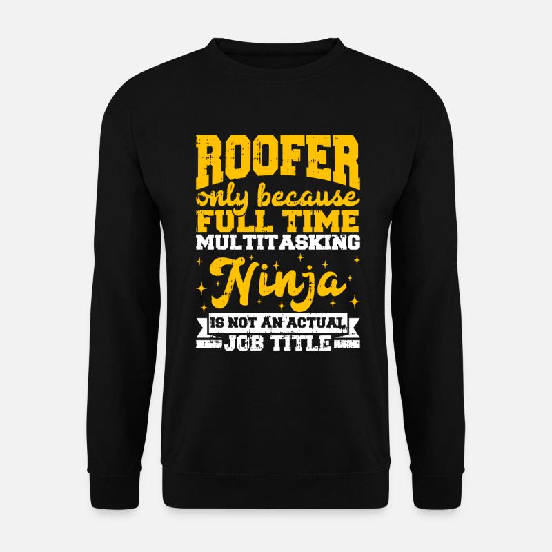 Bauarbeiter Dachdecker Geschenkidee - Unisex Pullover - Schwarz