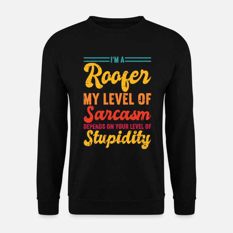Bauarbeiter Dachdecker Geschenkidee - Unisex Pullover - Schwarz