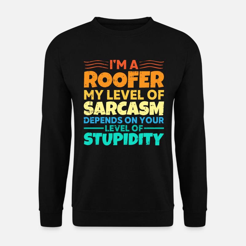 Bauarbeiter Dachdecker Geschenkidee - Unisex Pullover - Schwarz