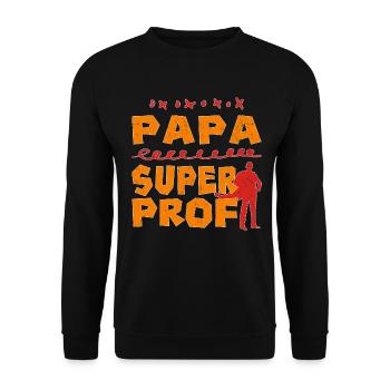 Papa Super Prof - Sweat-shirt Unisexe - noir - Devant - Alina (178cm) & Michal (187cm)
