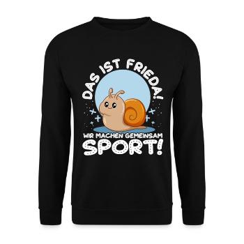 Das ist Frieda Wir machen gemeinsam Sport Joggen - Unisex Pullover - Schwarz - Vorne - Alina (178cm) & Michal (187cm)
