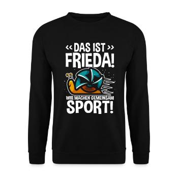 Das ist Frieda Wir machen gemeinsam Sport Joggen - Unisex Pullover - Schwarz - Vorne - Alina (178cm) & Michal (187cm)