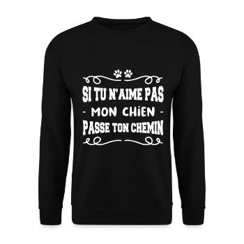 si tu n'aimes mon chien passe ton chemin - Sweat-shirt Unisexe - noir - Devant - Alina (178cm) & Michal (187cm)