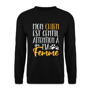 Mon chien est gentil. Attention à ma femme. - Sweat-shirt Unisexe - noir - Devant - Alina (178cm) & Michal (187cm)