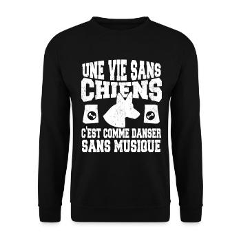 une vie sans chien c'est comme danser sans musique - Sweat-shirt Unisexe - noir - Devant - Alina (178cm) & Michal (187cm)