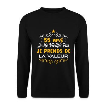 55 ans Je Ne Vieillis Pas Je Prends De La Valeur - Sweat-shirt Unisexe - noir - Devant - Alina (178cm) & Michal (187cm)